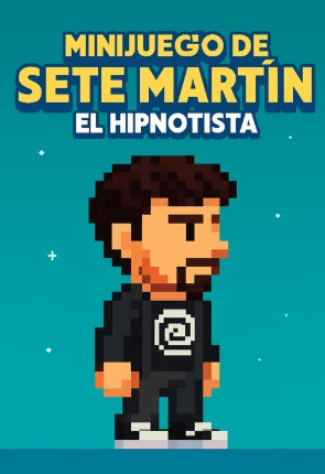 Minijuego de Sete Martín el Hipnotista